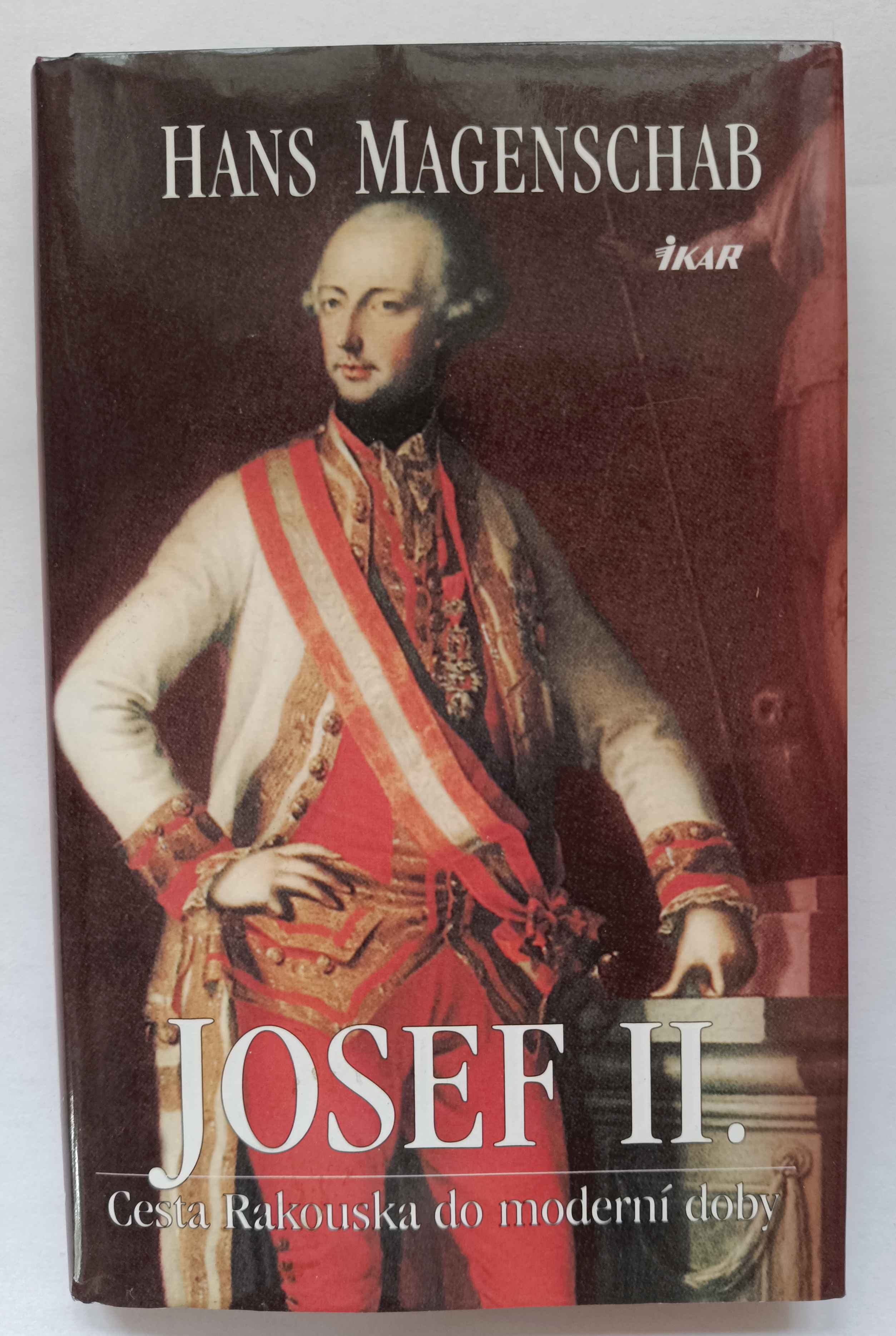 Josef II. - Cesta Rakouska do moderní doby