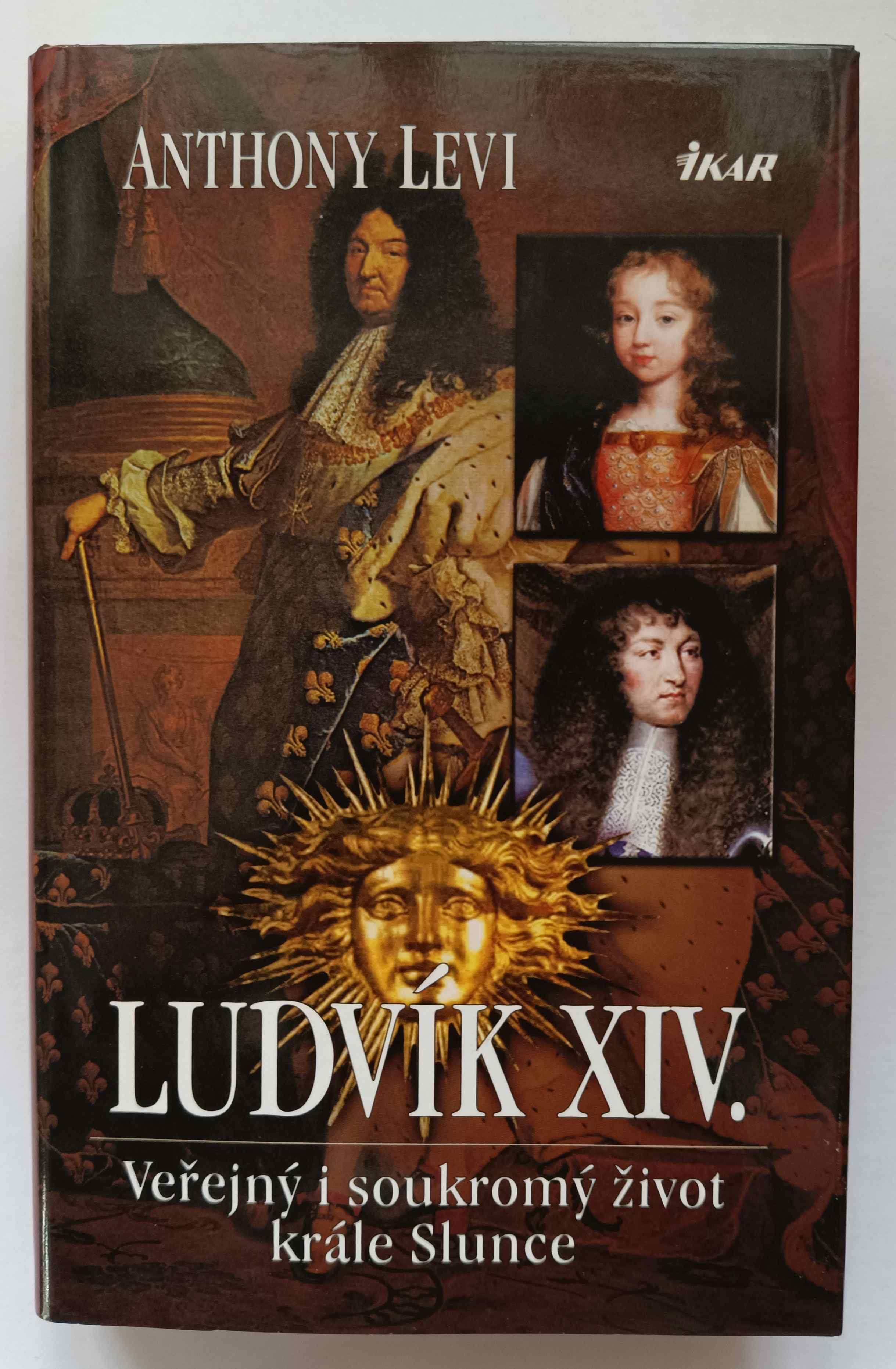Ludvík XIV. - Veřejný i soukromý život krále Slunce