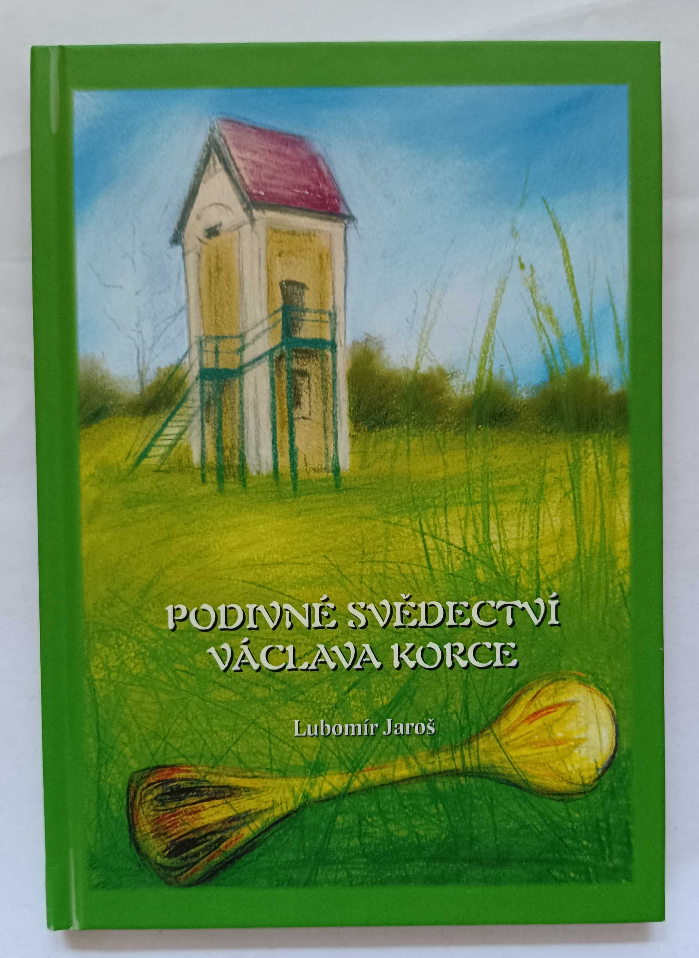 Podivné svědectví Václava Korce