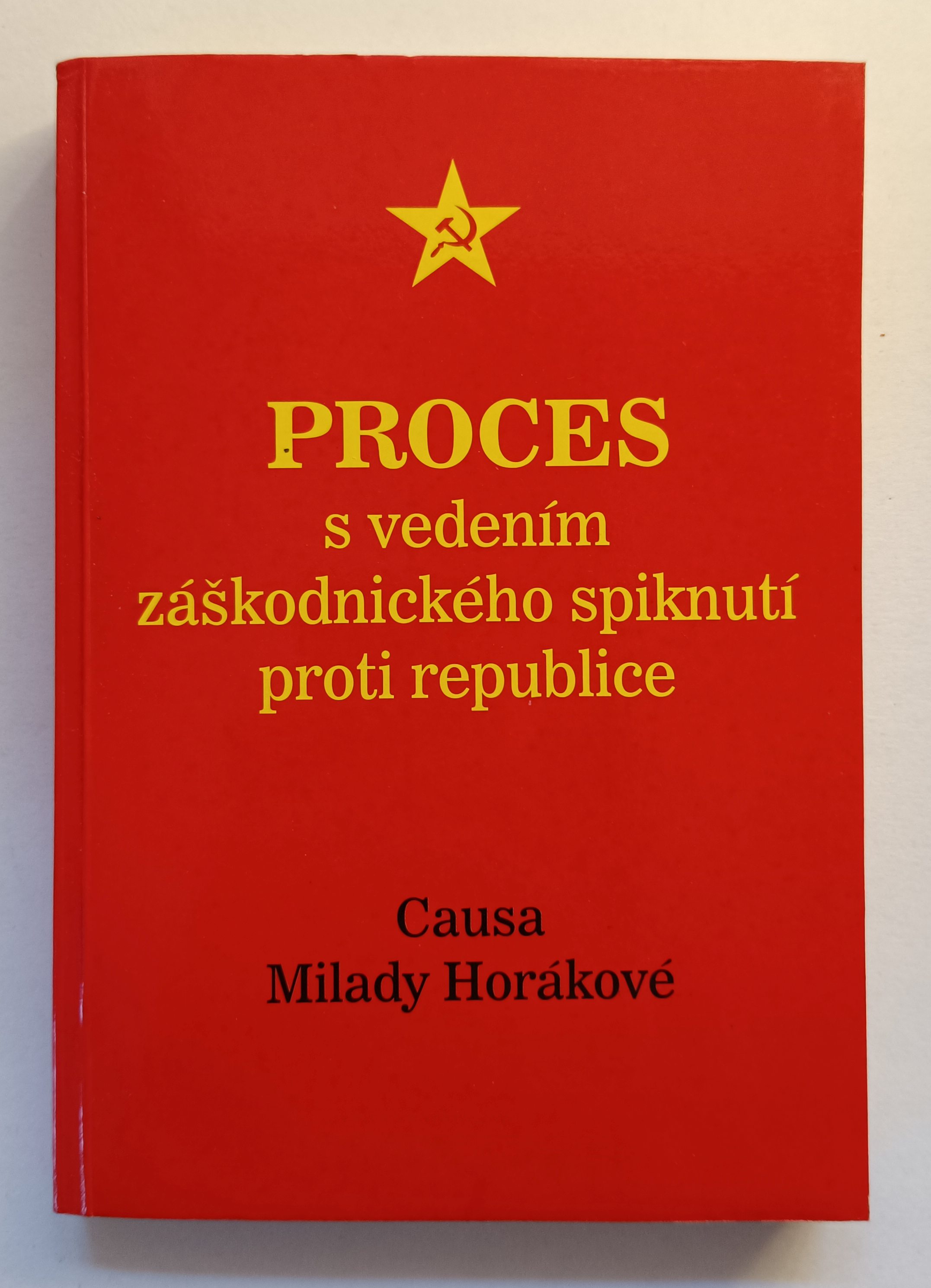 Proces s vedením záškodnického spiknutí proti republice: Causa Milady Horákové