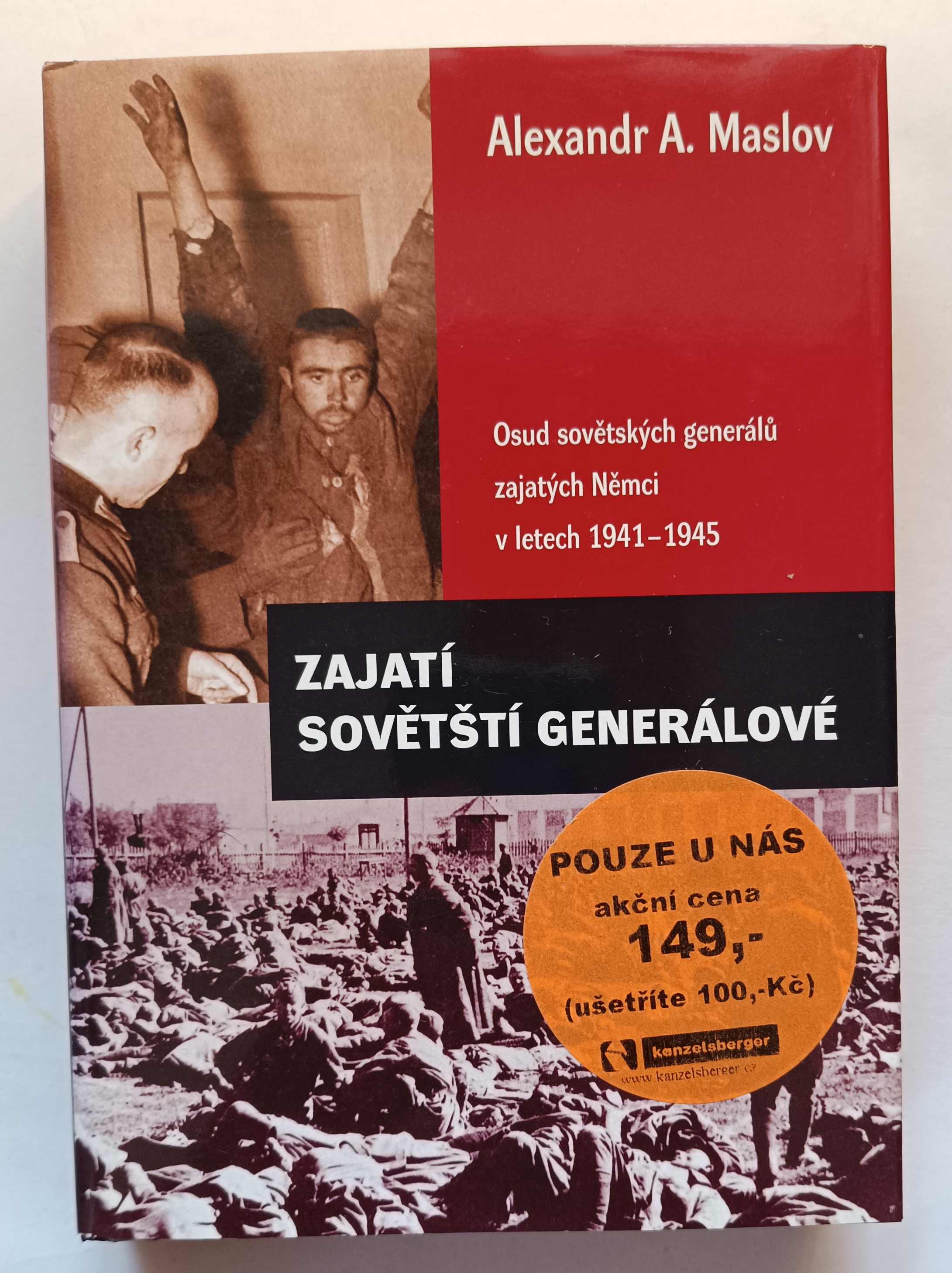 Zajatí sovětští generálové: Osud sovětských generálů zajatých Němci v letech 1941-1945