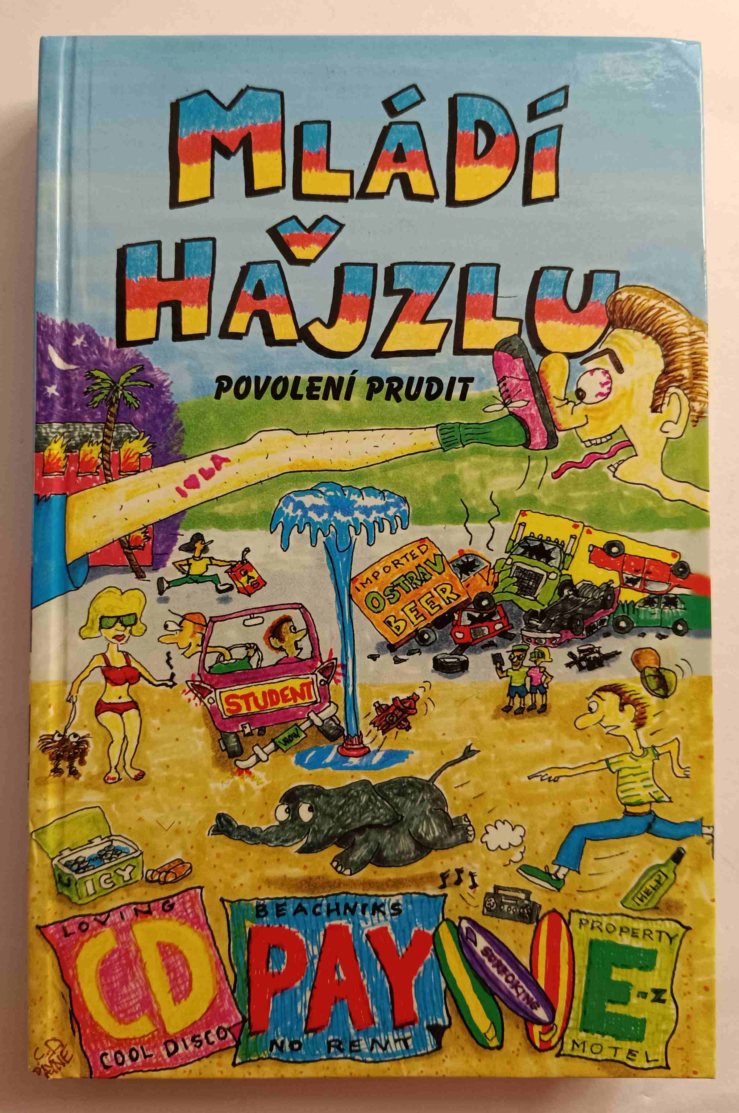 Mládí v hajzlu. Povolení prudit