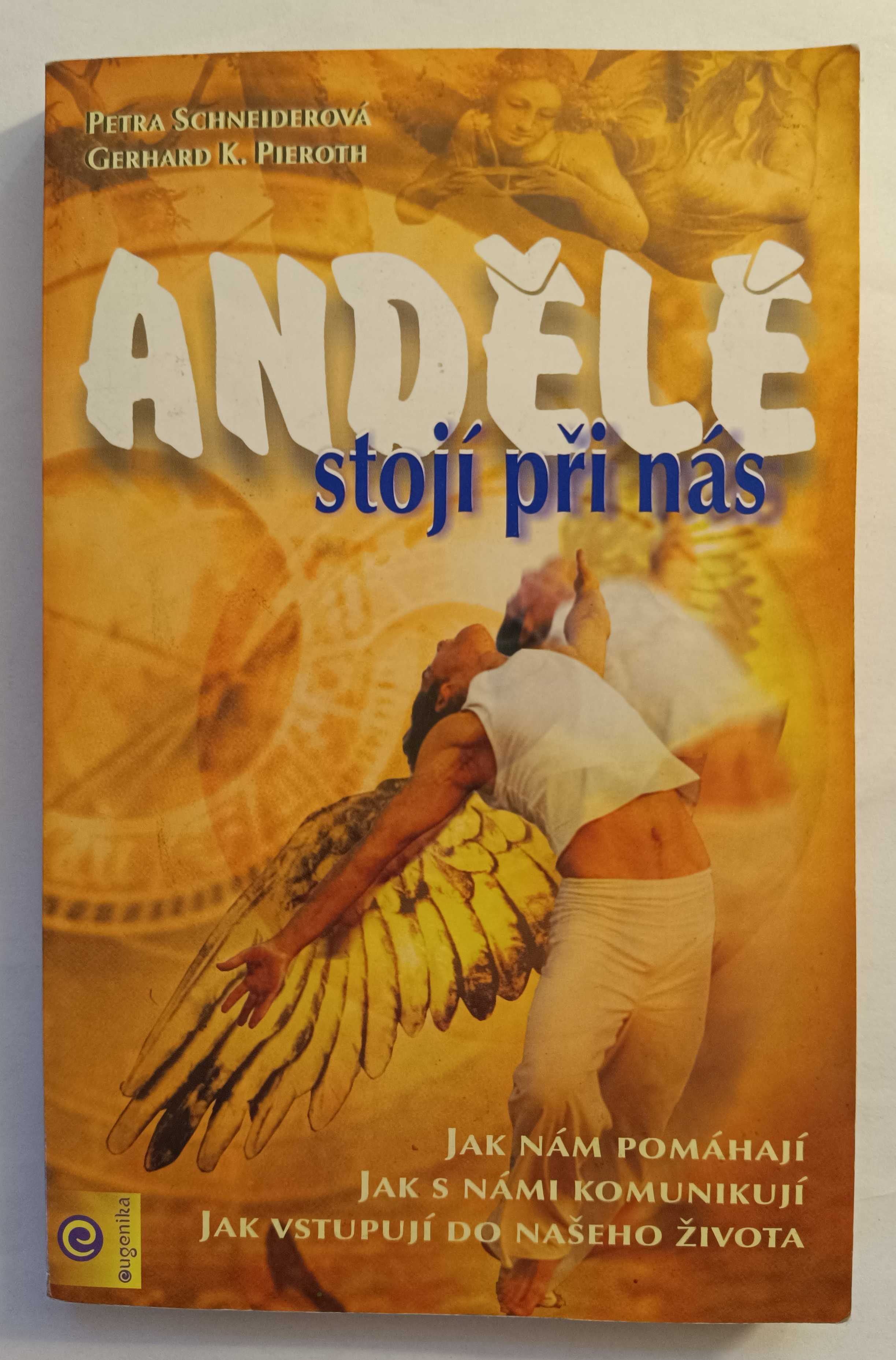 Andělé stojí při nás