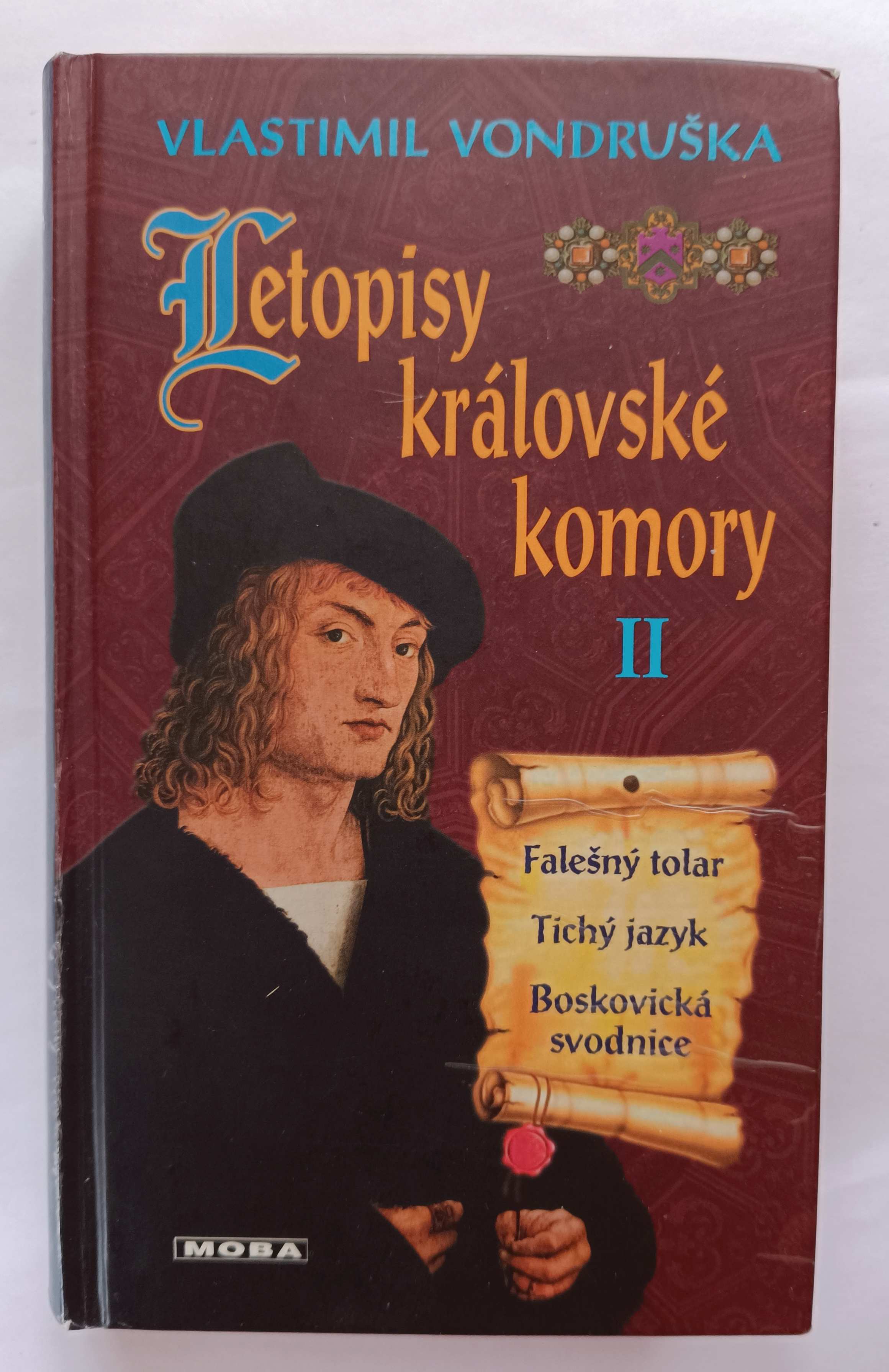 Letopisy královské komory II. Falešný tolar / Tichý jazyk / Boskovická svodnice