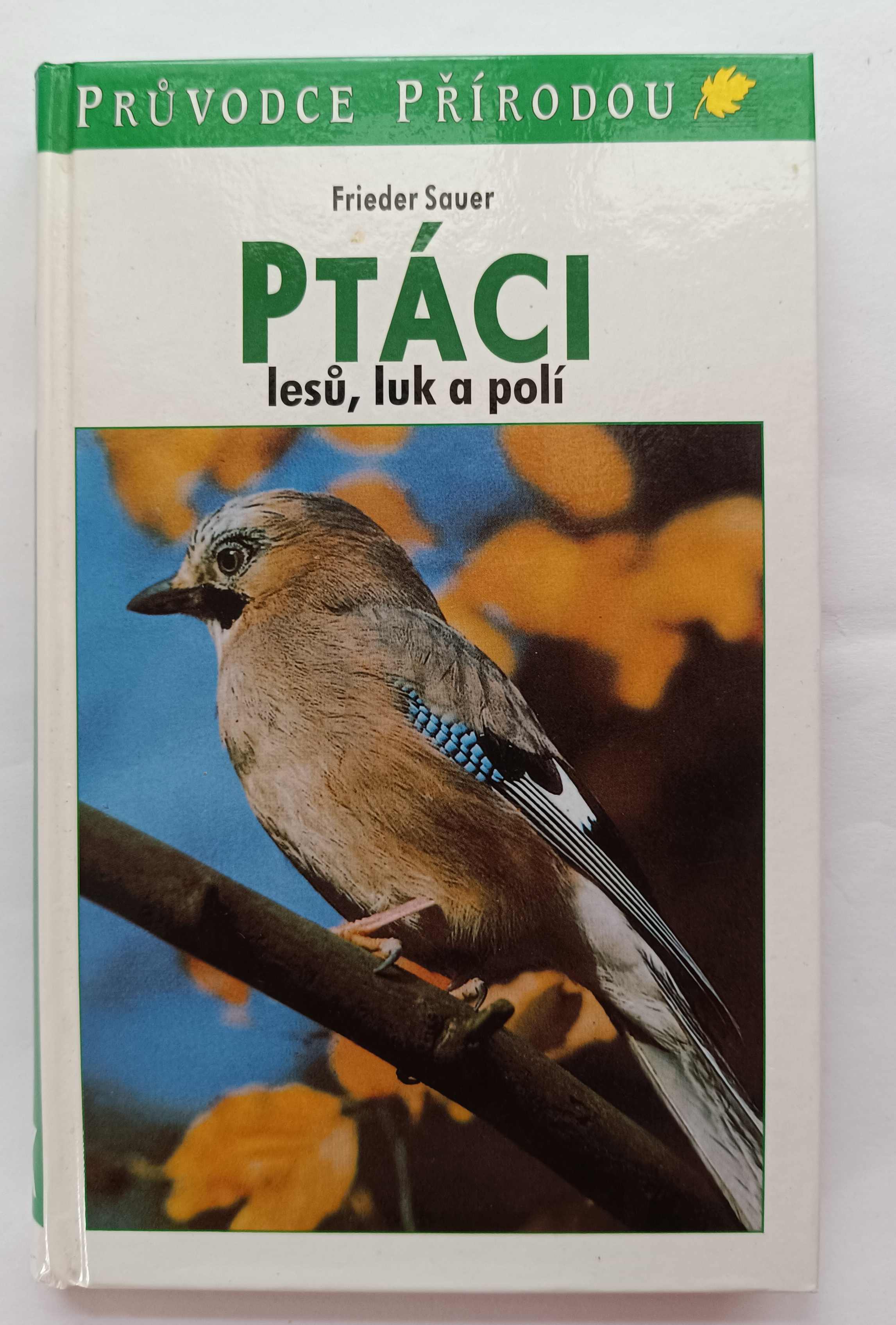 Ptáci lesů, luk a polí