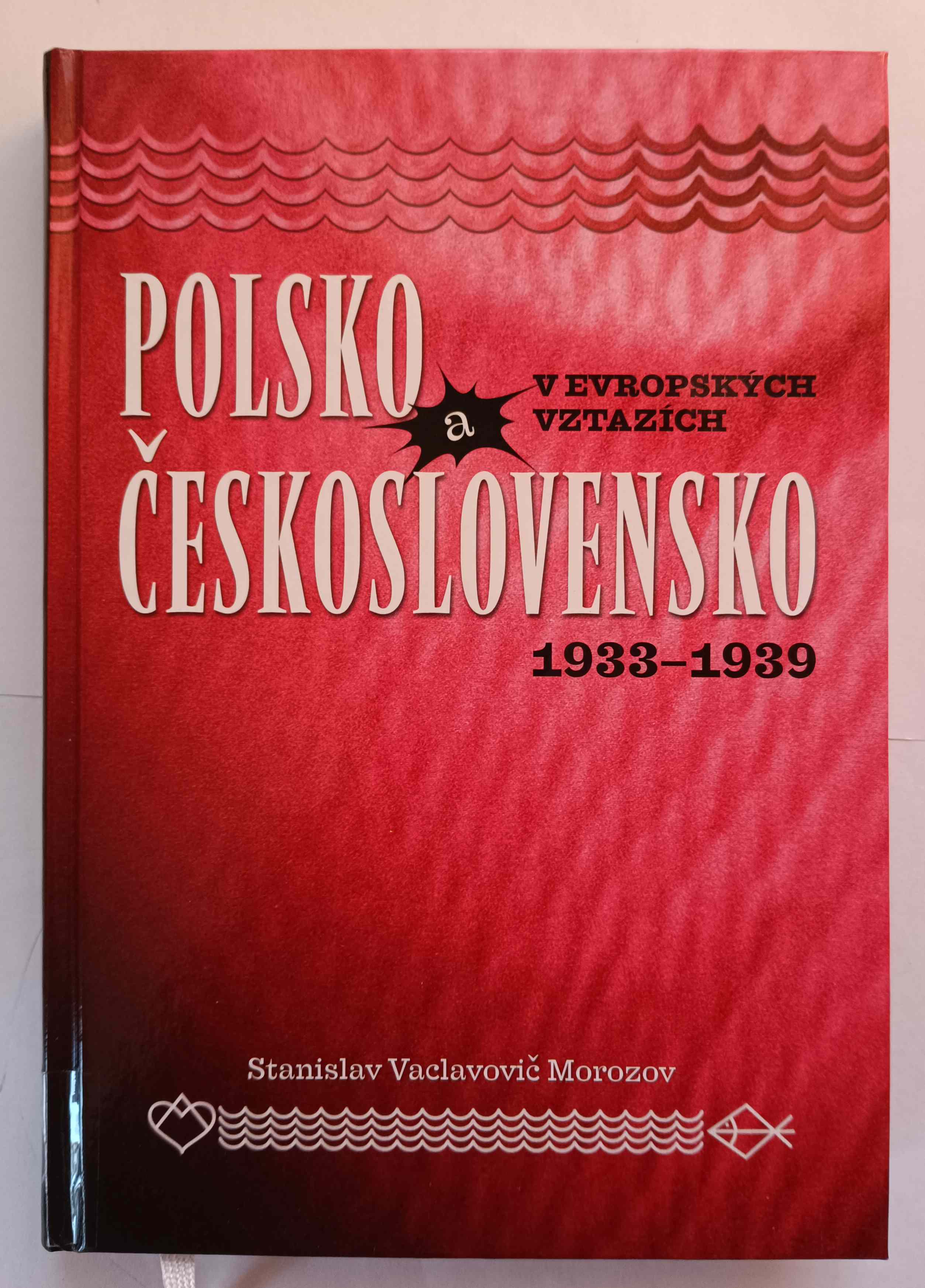 Polsko a Československo v evropských vztazích 1933‒1939