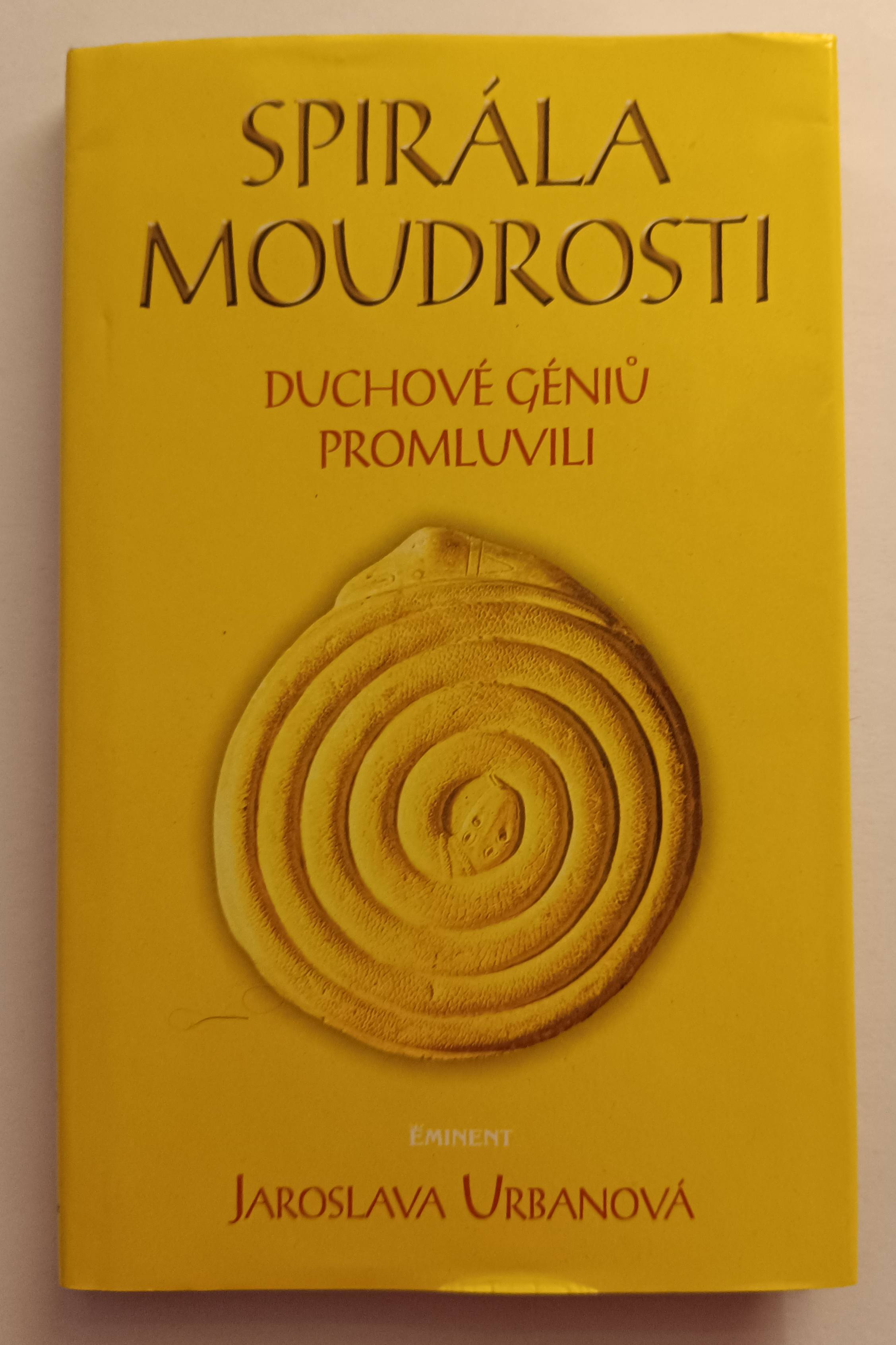 Spirála moudrosti - Duchové géniů promluvili
