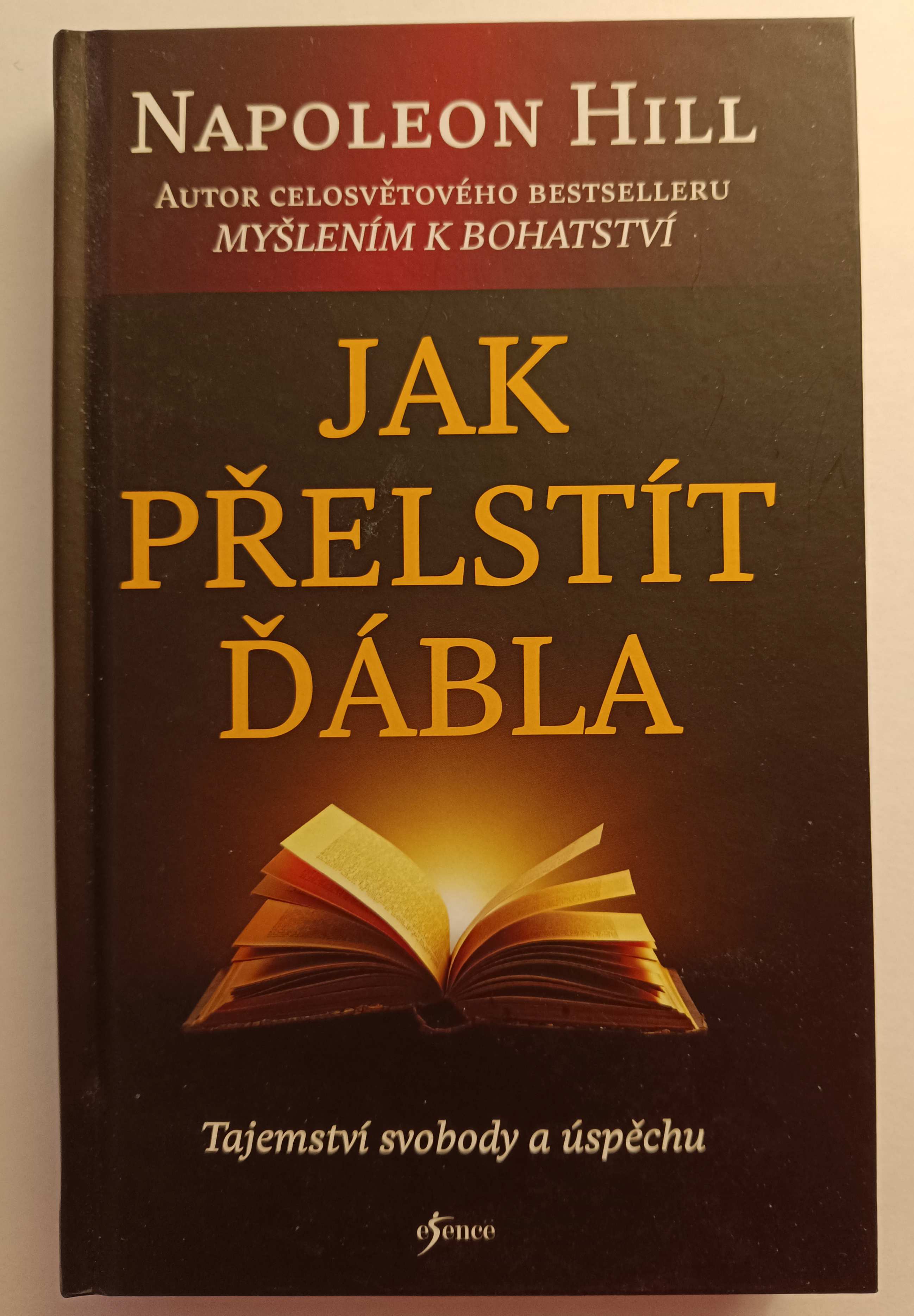 Jak přelstít ďábla - Tajemství svobody a úspěchu