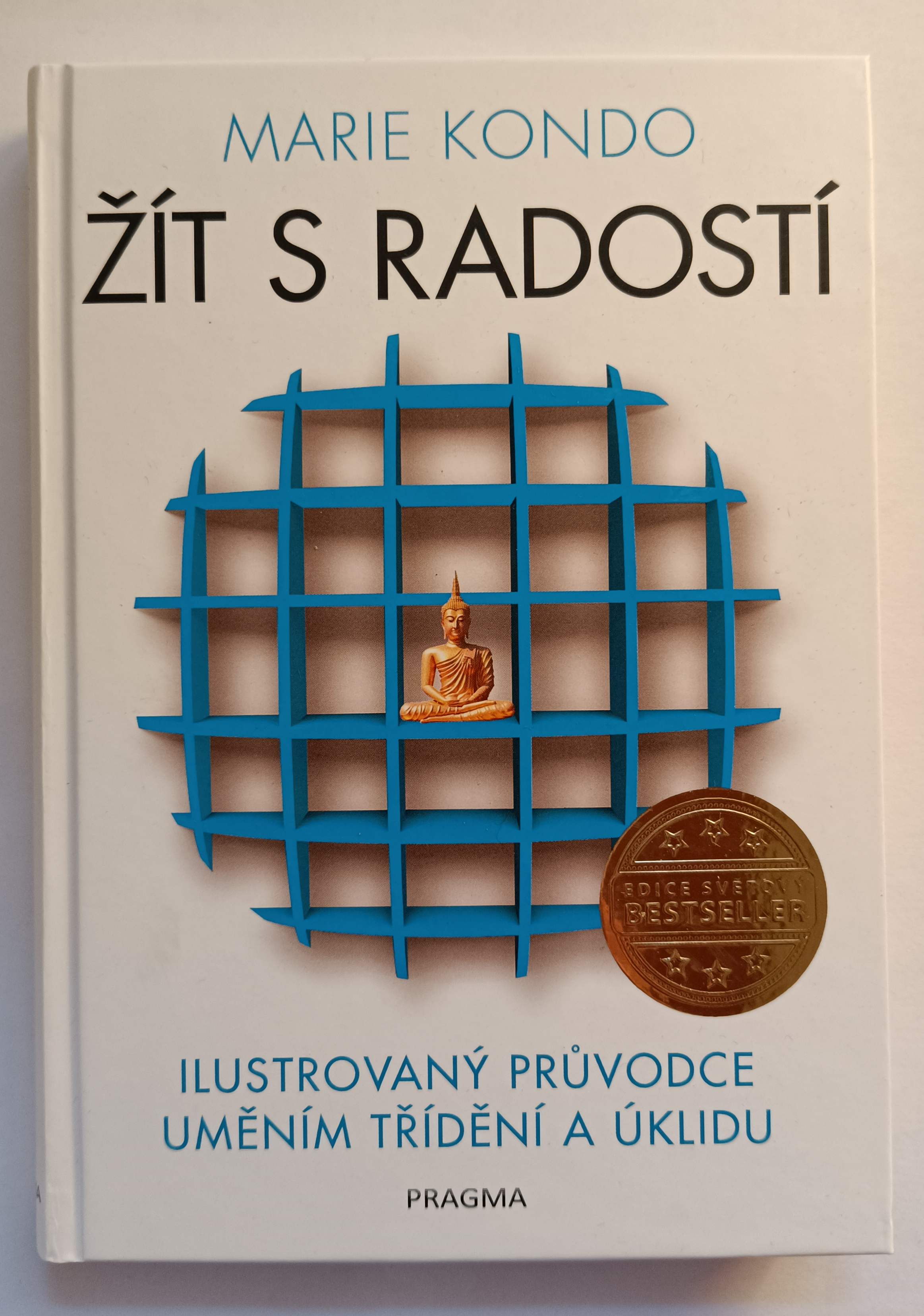 Žít s radostí – ilustrovaný průvodce uměním třídění a úklidu