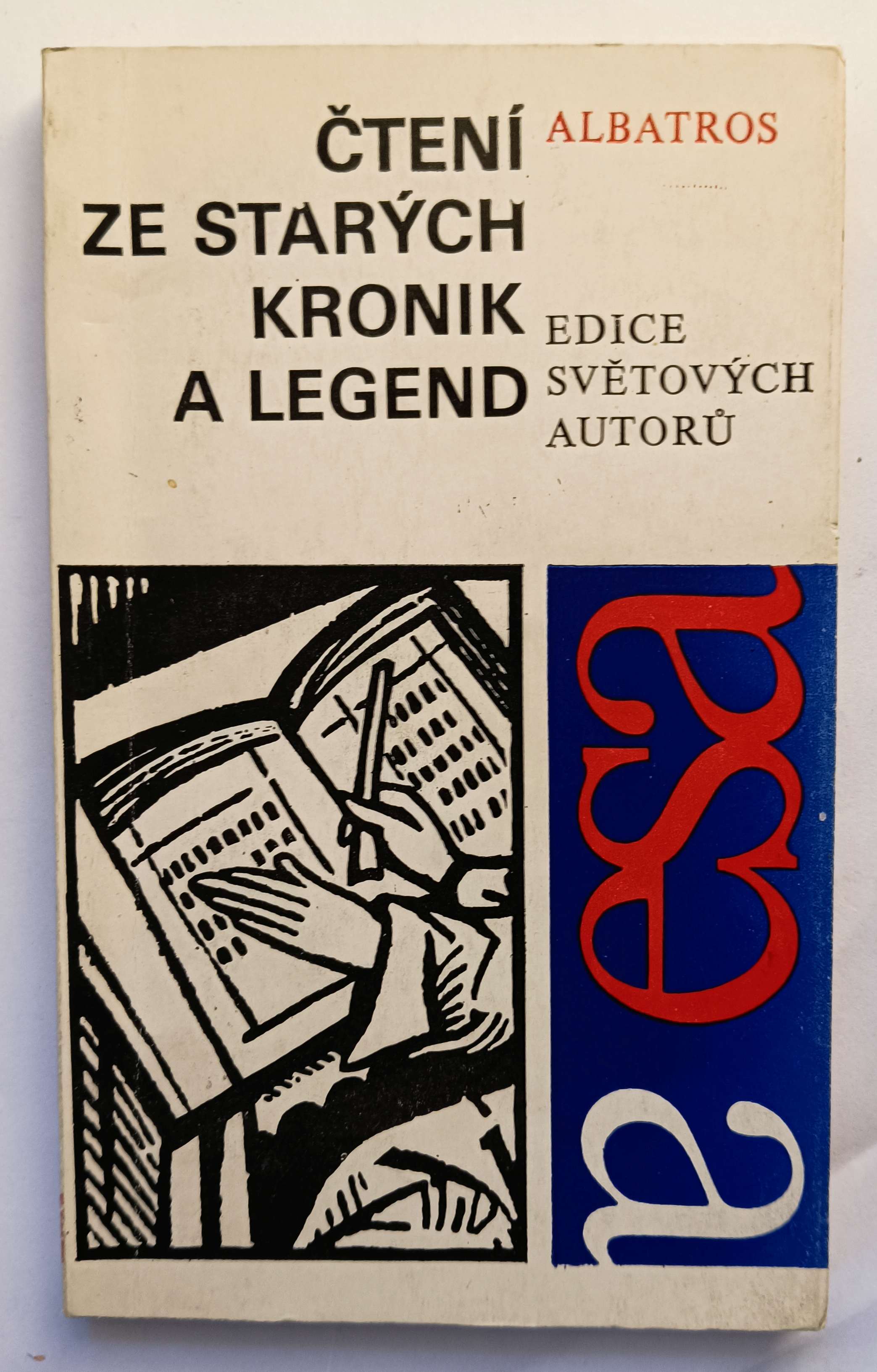 Čtení ze starých kronik a legend : Kosmas, Václav Hájek z Libočan, Jan Długosz, Fredegar, Notker, Regino z Prümu, Gall Anonym, Nestor, Dalimil, Karel IV., Vavřinec z Březové
