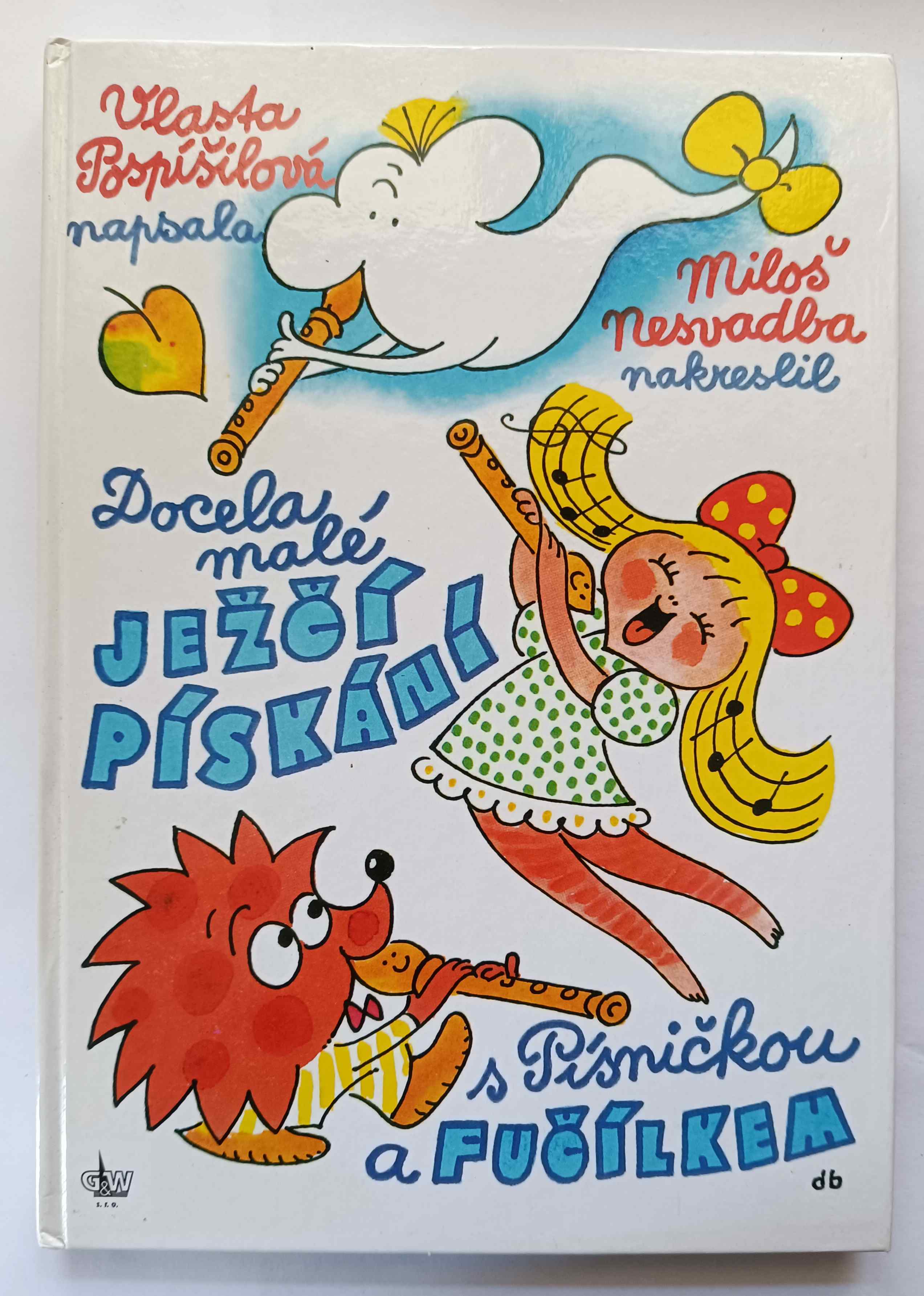 Docela malé ježčí pískání s Písničkou a Fučílkem