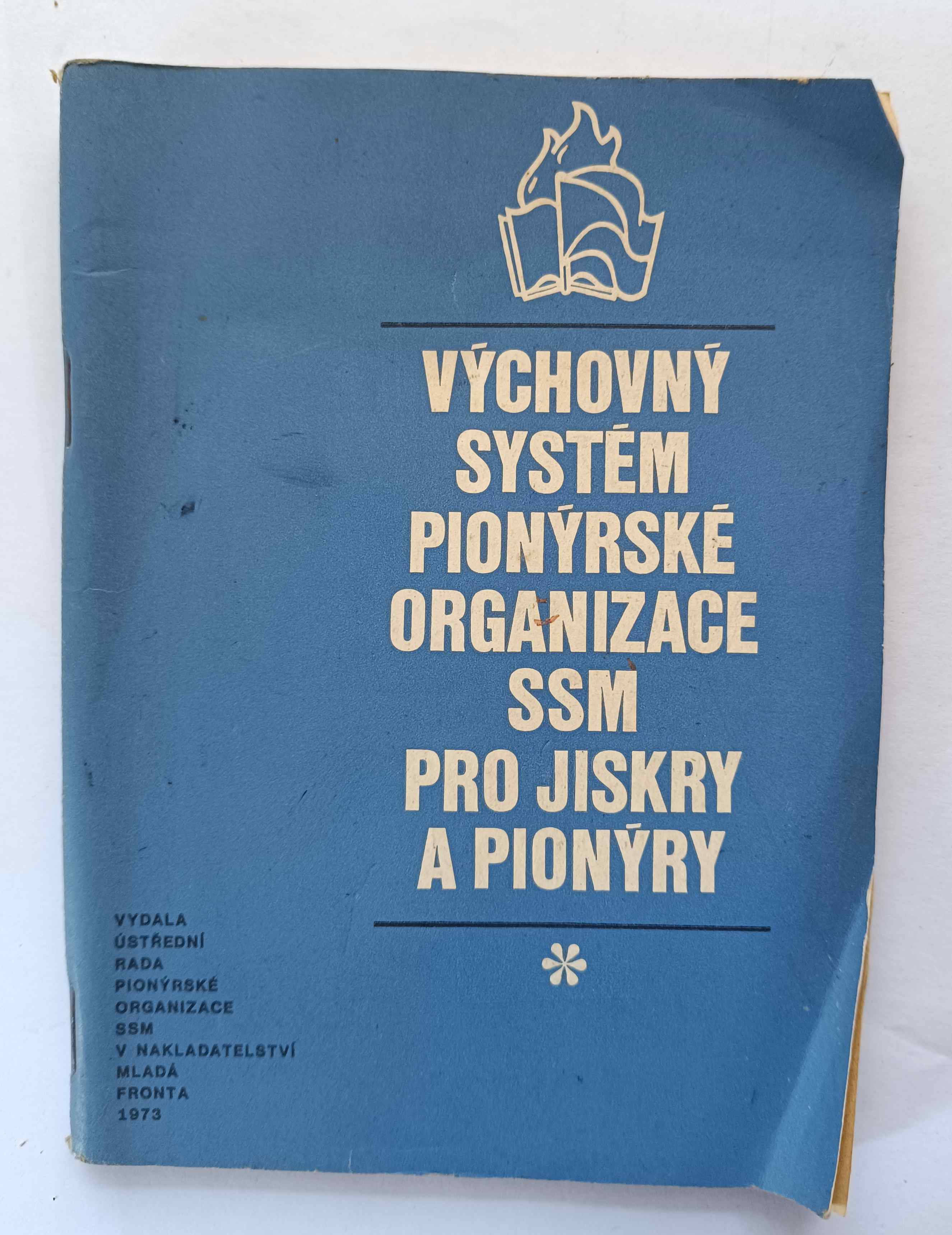Výchovný systém Pionýrské organizace SSM pro jiskry a pionýry