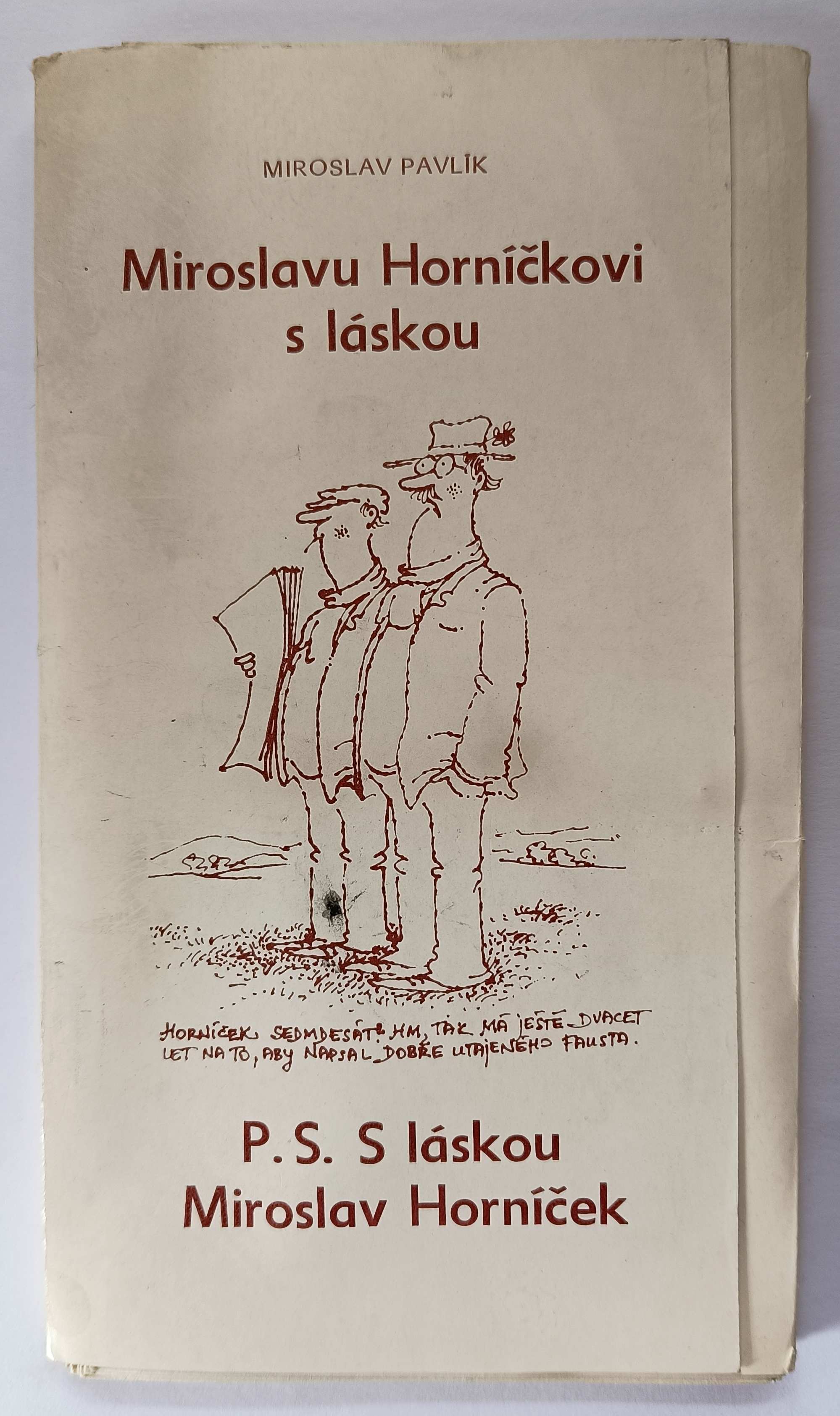 Miroslavu Horníčkovi s láskou