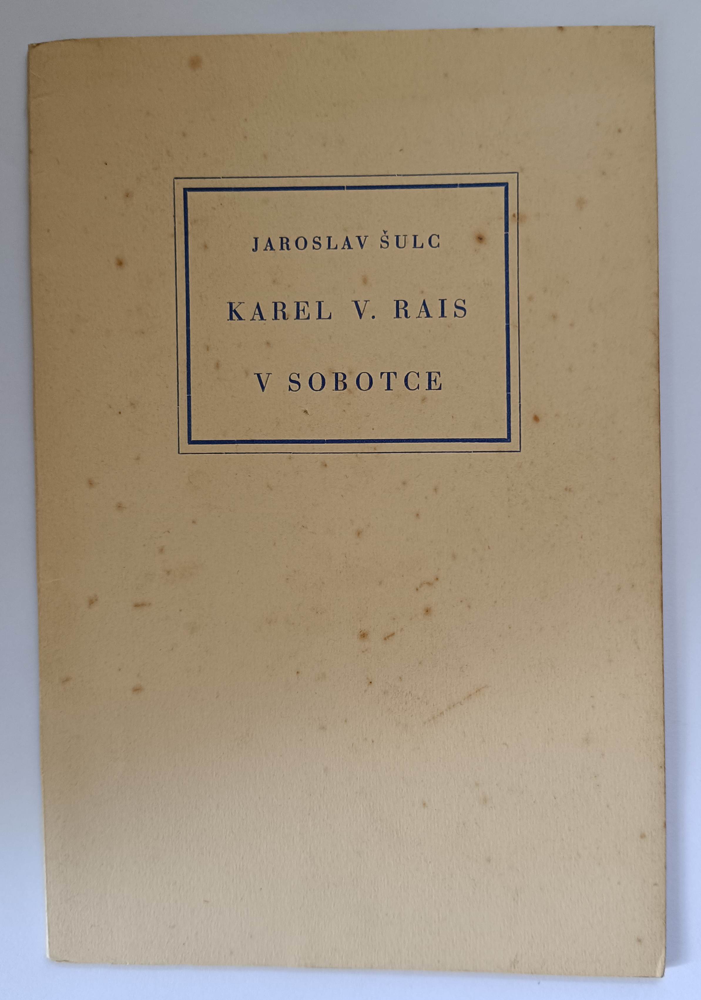 Karel V. Rais v Sobotce