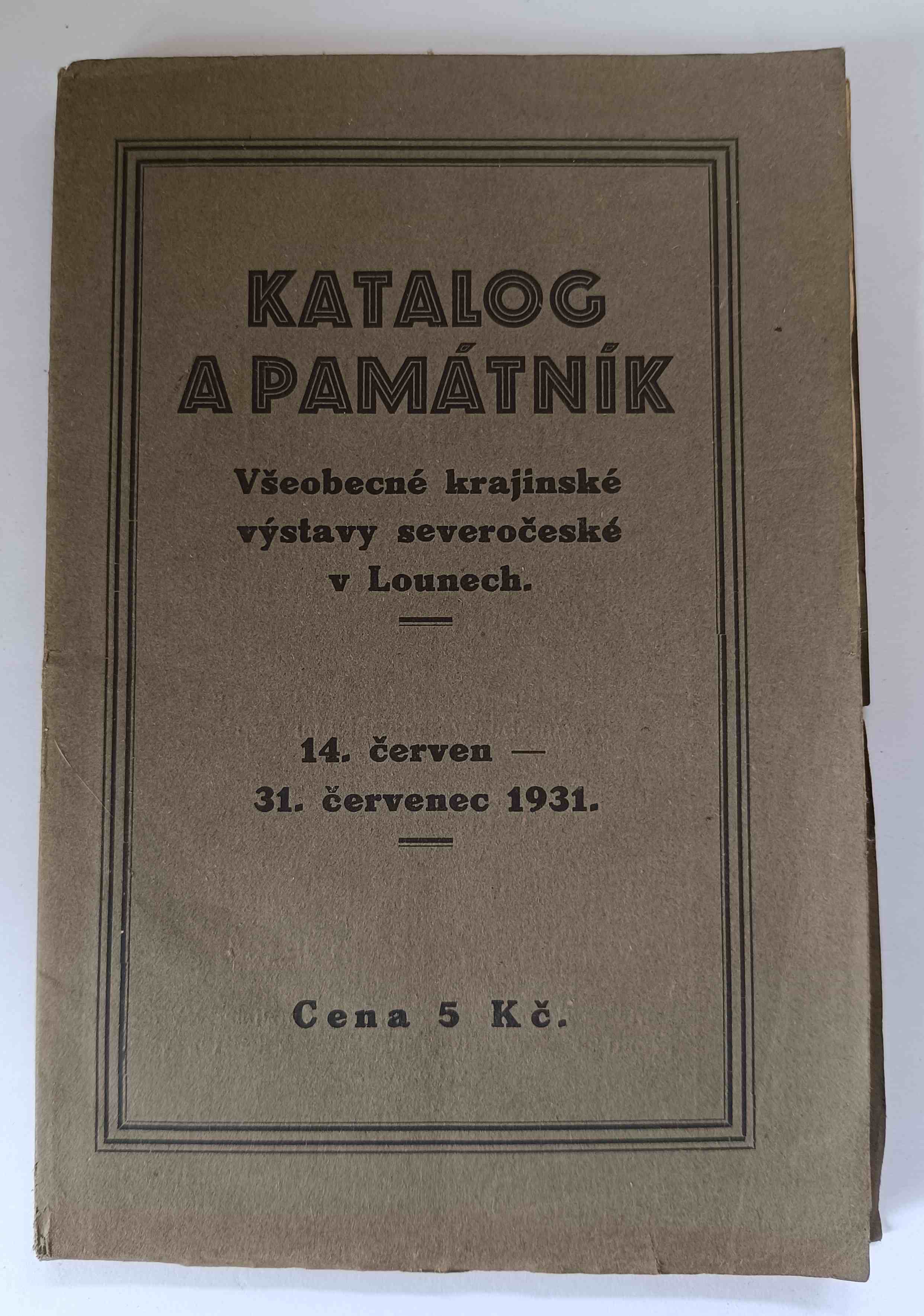 Katalog a památník všeobecné krajinské výstavy severočeské v Lounech