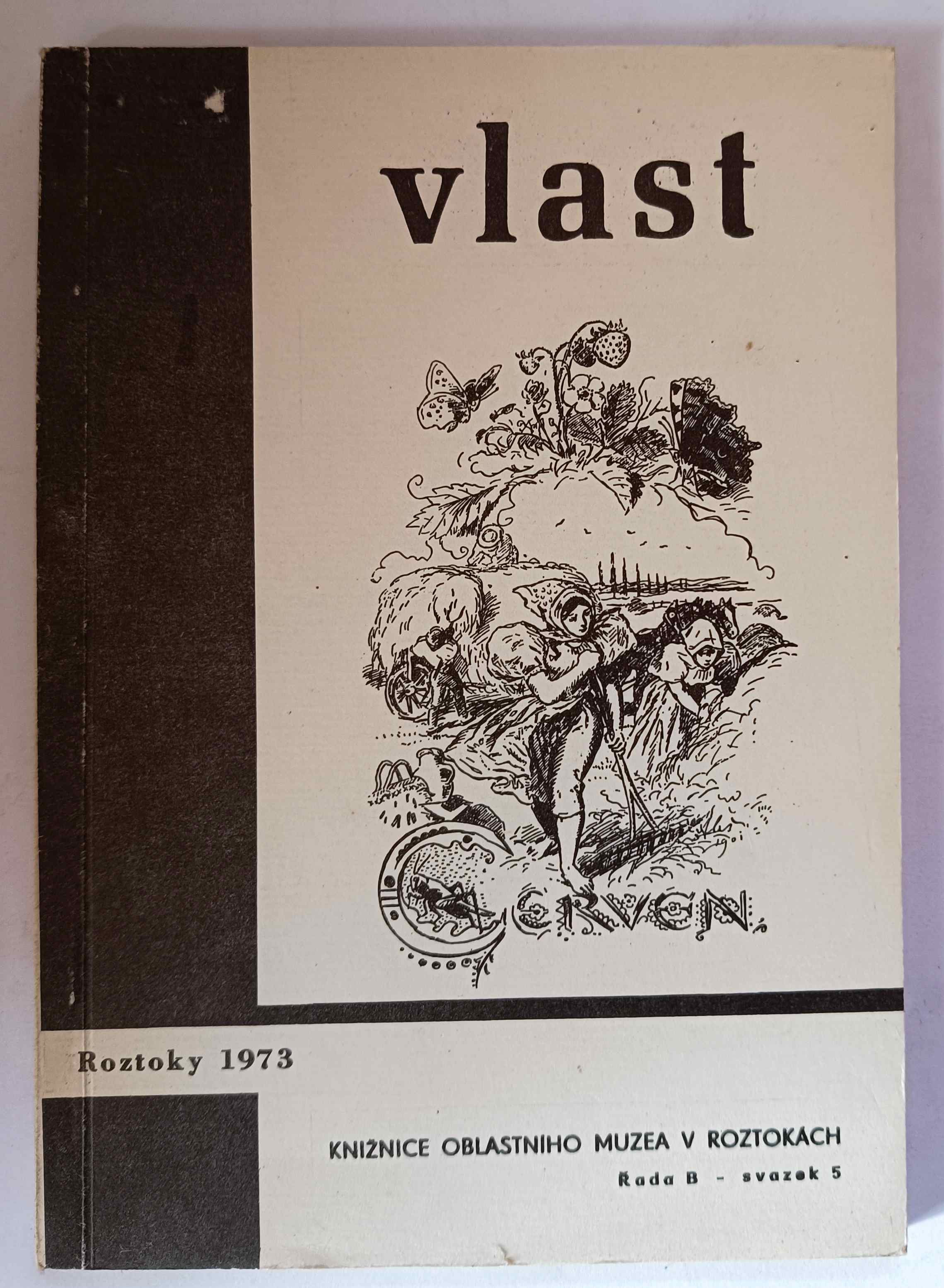 Vlast. Sborník přírodovědných a společenskovědných prací. Roztoky 1973
