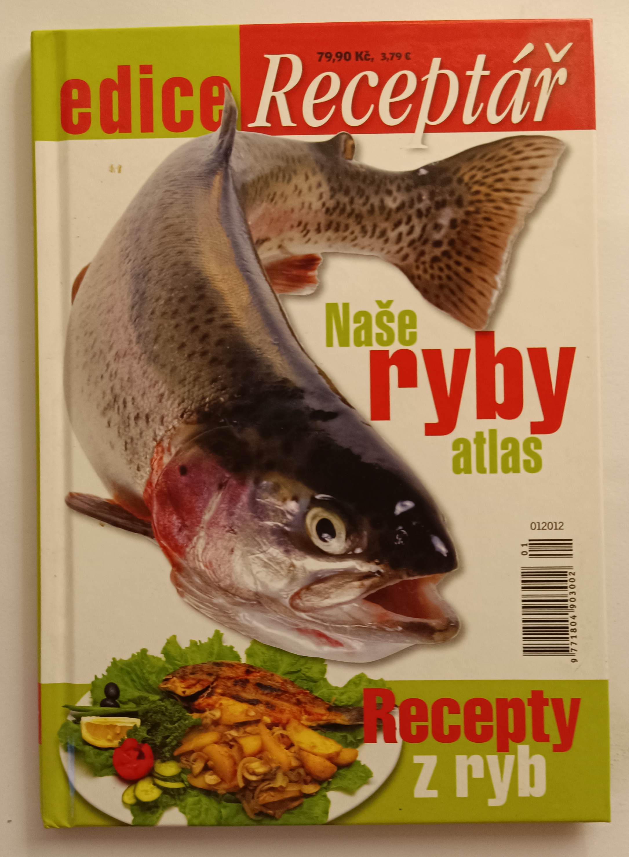 Naše ryby - atlas a recepty z ryb
