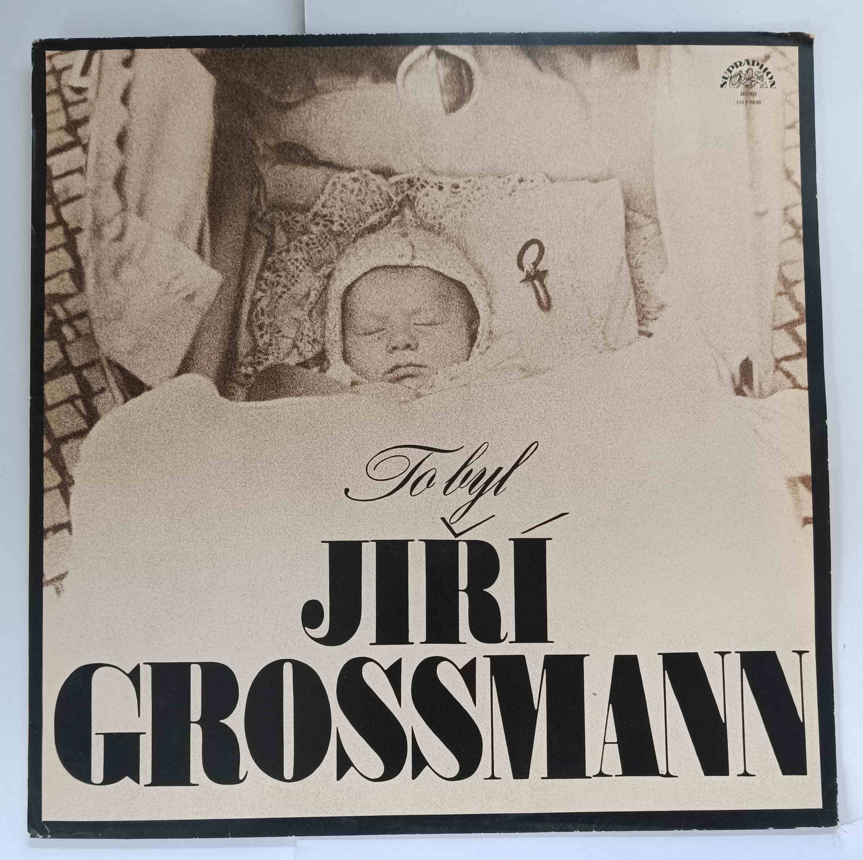 To byl Jiří Grossmann