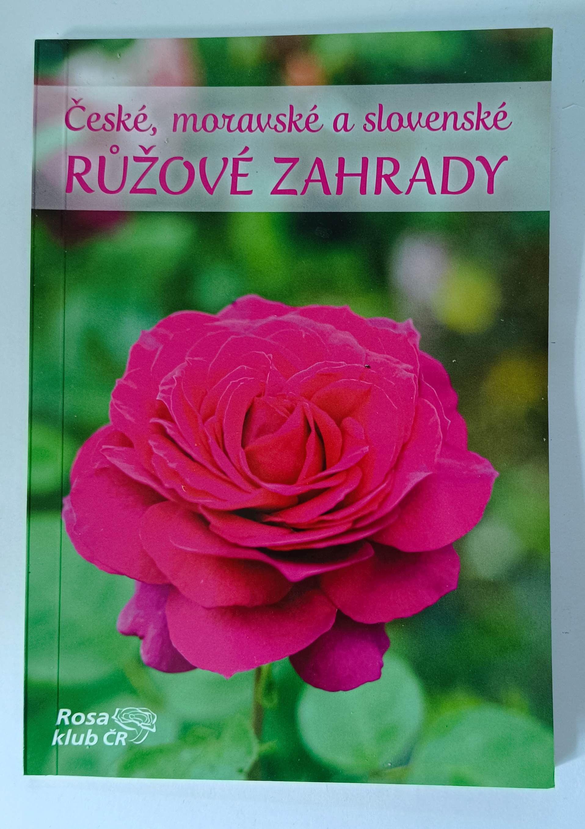 České, moravské a slovenské růžové zahrady