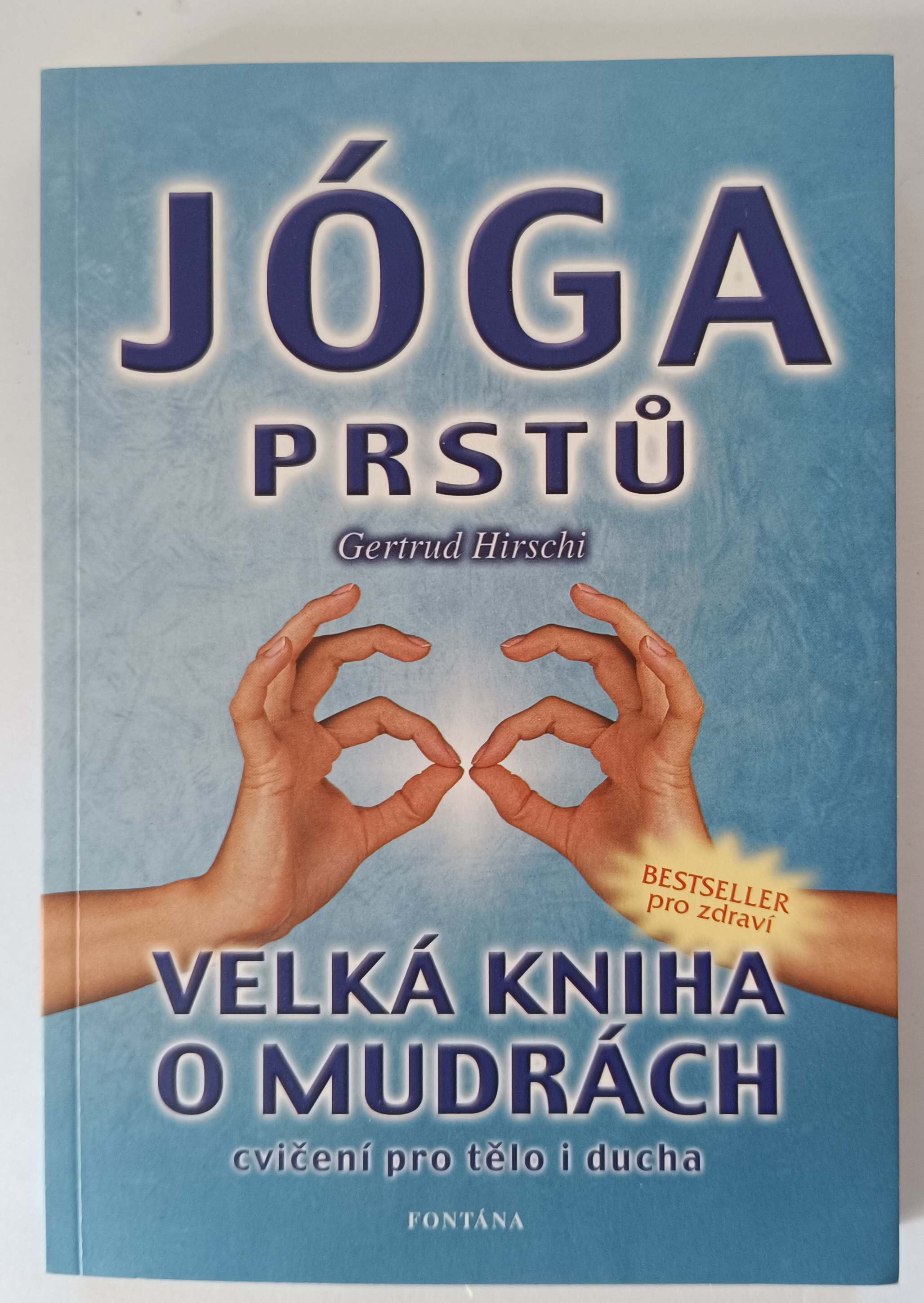 Jóga prstů - velká kniha o mudrách