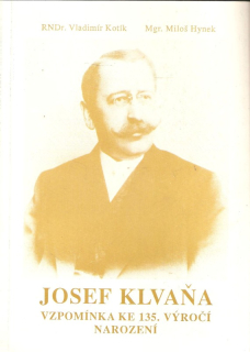 Josef Klvaňa : Vzpomínka ke 135. výročí narození