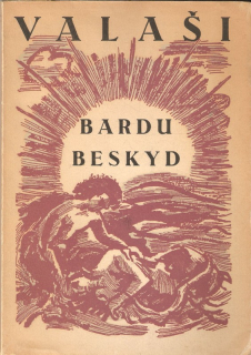 Valaši bardu Beskyd : k osmdesátinám Petra Bezruče