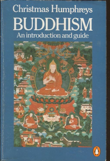 Buddhism, an introduction and guide