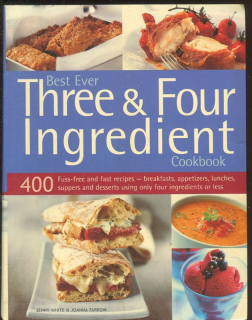 Best ever three & four ingredient cookbook