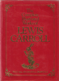 The complete illustrated works of Lewis Carroll
