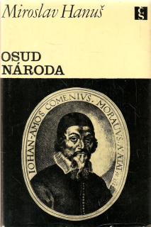 Osud národa : Román o Janu Amosu Komenském. 1. sv.