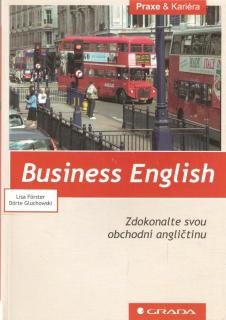 Business English : zdokonalte svou obchodní angličtinu