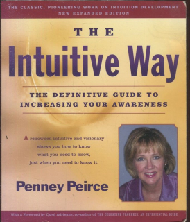 The intuitive way. The definitive guide to increasng your awareness