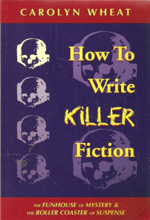 How To Write Killer Fiction