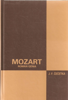 Mozart : Román génia. Díl 1