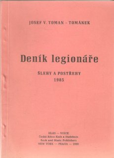 Deník legionáře. Šlehy a postřehy 1985