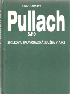 Pullach s.r.o : Spolková zpravodajská služba v akci