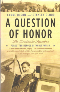 A Question of Honor. The Kosciuszko Squadron