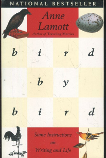 Bird by bird. Some instructions on Writing and life