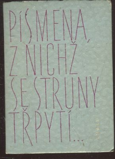 Písmena, z nichž se struny třpytí : z knih poezie vyd. v SNKLU : prop. almanach