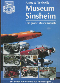 Auto & Technik Museum Sinsheim. Das grosse Museumsbuch + Technik museum Speyer. Das grosse Museumsbuch