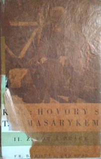 Hovory s T.G. Masarykem. II, Život a práce