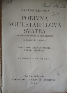 Podivná Rouletabillova svatba : Les étranges noces de Rouletabille : dobrodružný román