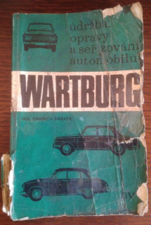 Údržba, opravy a seřizování automobilu Wartburg