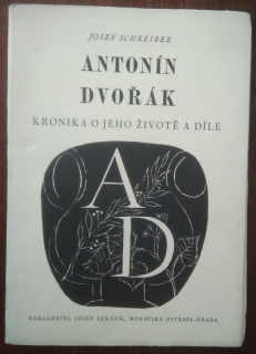 Antonín Dvořák : kronika o jeho životě a díle