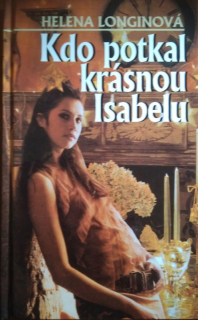Kdo potkal krásnou Isabelu