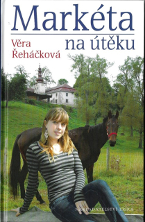 Markéta na útěku : dívčí román pro čtenářky od dvanácti let