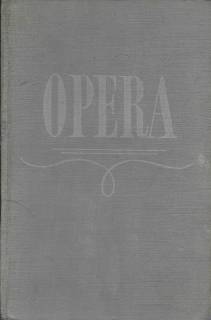 Opera : Průvodce operní tvorbou