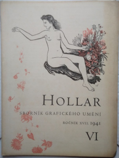 Hollar. Sborník grafického umění. Ročník XVII., číslo VI