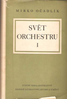 Svět orchestru : průvodce tvorbou orchestrální. 1. díl, Klasikové a romantikové