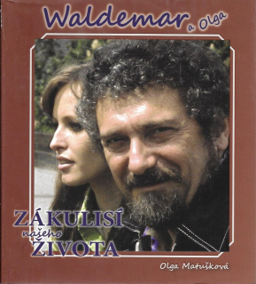Waldemar a Olga - Zákulisí našeho života